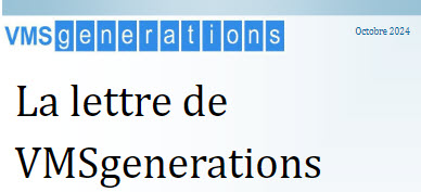 La lettre de VMSgenerations (Octobre 2024)